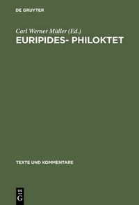 Cover image for Euripides- Philoktet: Testimonien und Fragmente