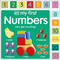 Cover image for My First Numbers: Let's Get Counting!