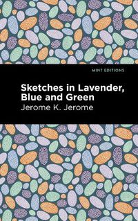 Cover image for Sketches in Lavender, Blue and Green