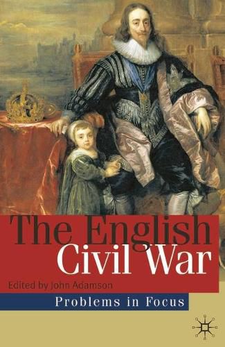 Cover image for The English Civil War: Conflict and Contexts, 1640-49