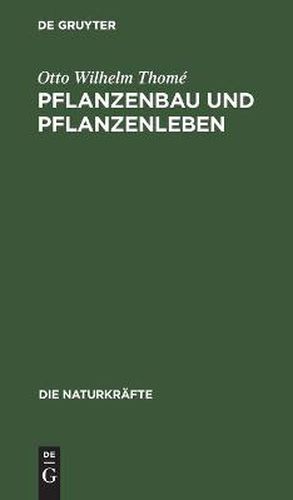 Cover image for Pflanzenbau Und Pflanzenleben