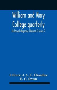 Cover image for William And Mary College Quarterly; Historical Magazine (Volume I) Series 2