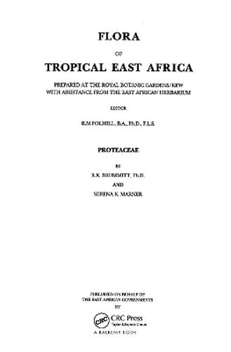 Cover image for Flora of Tropical East Africa - Proteaceae (1993): Prepared at the Royal Botanic Gardens/Kew with Assistance from the East African Herbarium