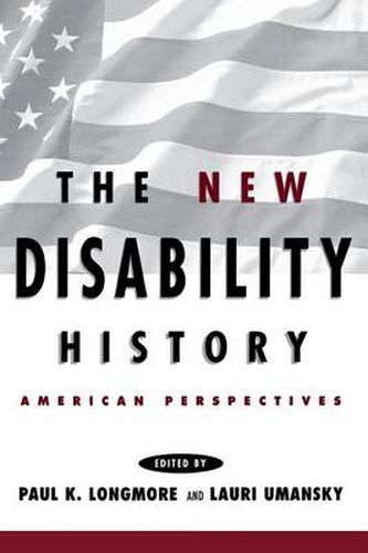 Cover image for The New Disability History: American Perspectives