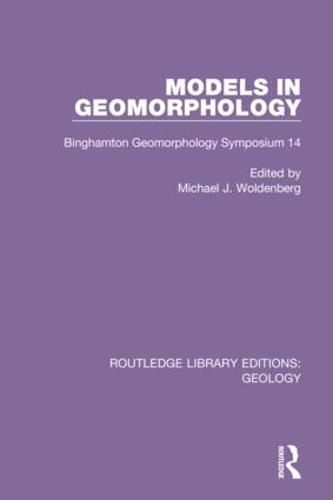 Cover image for Models in Geomorphology: Binghamton Geomorphology Symposium 14
