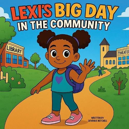 Cover image for Lexi's Big Day in the Community
