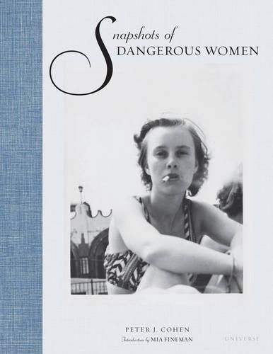 Snapshots of Dangerous Women