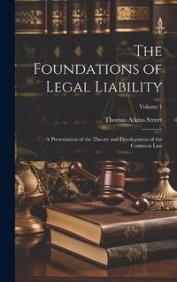 Cover image for The Foundations of Legal Liability