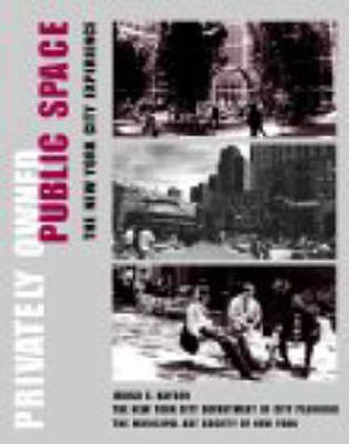 Cover image for Privately Owned Public Space: The New York City Experience