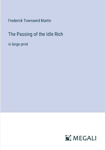 Cover image for The Passing of the Idle Rich