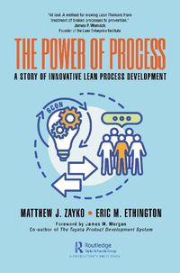 Cover image for The Power of Process: A Story of Innovative Lean Process Development
