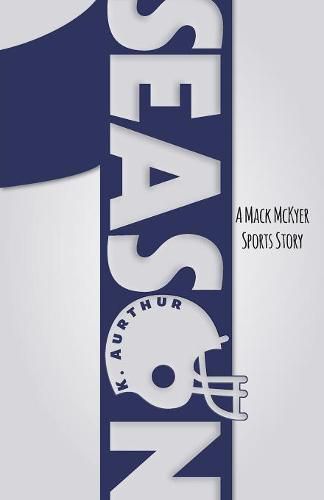 Cover image for Season 1: A Mack McKyer Sports Story