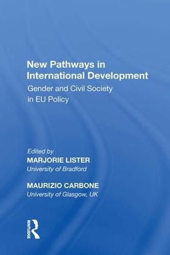 Cover image for New Pathways in International Development: Gender and Civil Society in EU Policy