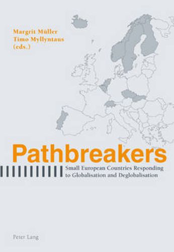 Cover image for Pathbreakers: Small European Countries Responding to Globalisation and Deglobalisation