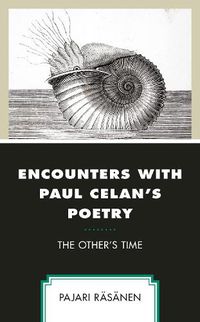 Cover image for Encounters with Paul Celan's Poetry: The Other's Time