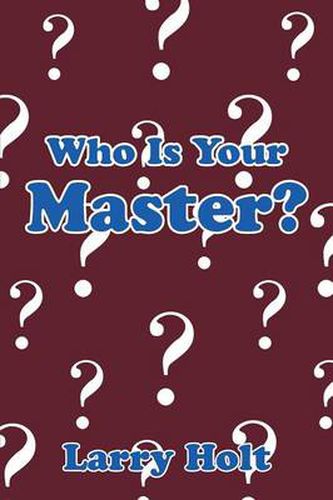 Cover image for Who Is Your Master?