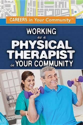 Cover image for Working as a Physical Therapist in Your Community