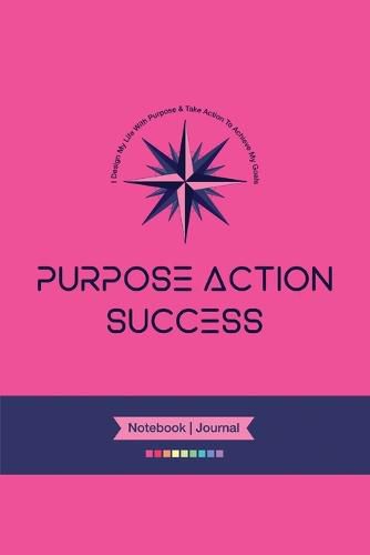 PURPOSE-ACTION-SUCCESS Notebook Journal - PAS NOTEBOOK PAS JOURNAL HOT PINK