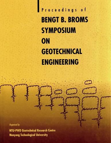 Cover image for Bengt B Broms Symposium On Geotechnical Engineering