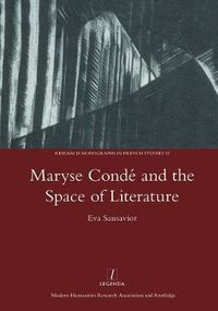 Cover image for Maryse Conde and the Space of Literature