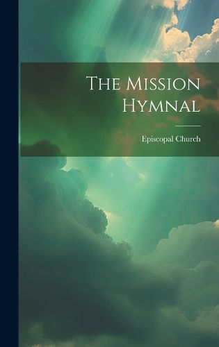 Cover image for The Mission Hymnal