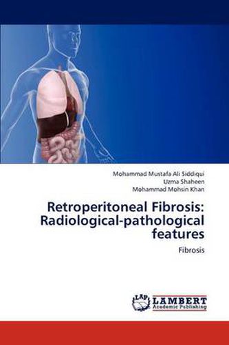 Cover image for Retroperitoneal Fibrosis: Radiological-Pathological Features