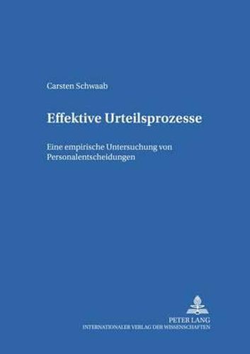 Cover image for Effektive Urteilsprozesse: Eine Empirische Untersuchung Von Personalentscheidungen