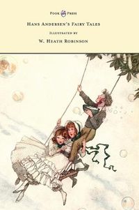 Cover image for Hans Andersen's Fairy Tales - Illustrated by W. Heath Robinson