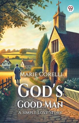 Cover image for God's Good ManA Simple Love Story (Edition1)
