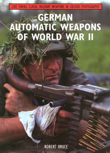 Cover image for German Automatic Weapons of World War II