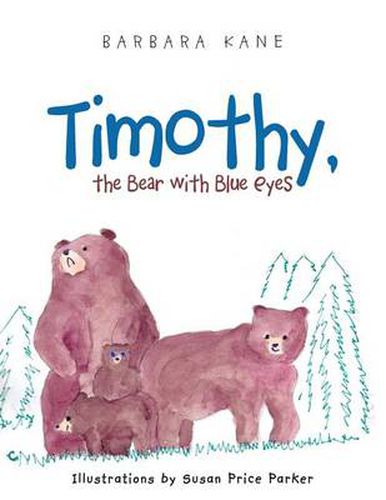 Cover image for Timothy, the Bear with Blue Eyes