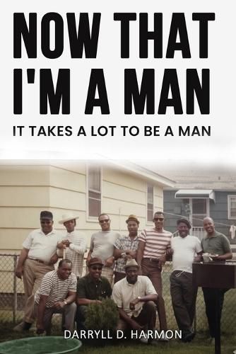 Cover image for Now That I'm A Man