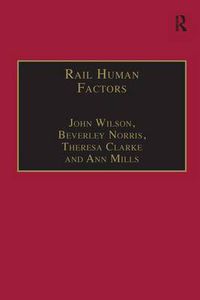 Cover image for Rail Human Factors: Supporting the Integrated Railway