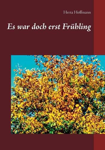 Cover image for Es war doch erst Fruhling