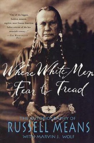 Cover image for Where White Men Fear to Tread: The Autobiography of Russell Means