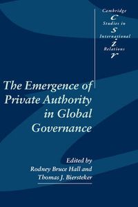 Cover image for The Emergence of Private Authority in Global Governance