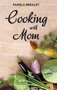 Cover image for Cooking with Mom