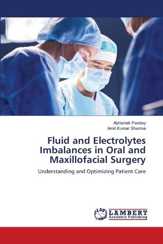 Fluid and Electrolytes Imbalances in Oral and Maxillofacial Surgery