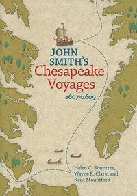 Cover image for John Smith's Chesapeake Voyages, 1607-1609