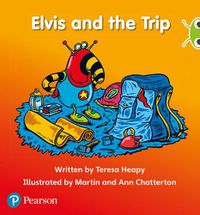 Cover image for Bug Club Phonics Set 11 / Red C Elvis and the Trip