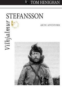 Cover image for Vilhjalmur Stefansson: Arctic Adventurer