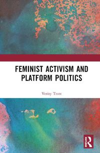 Cover image for Feminist Activism and Platform Politics