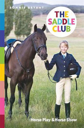 Saddle Club Bindup 4: Horse Play / Horse Show