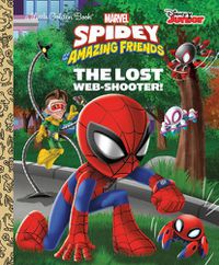 Cover image for The Lost Web-Shooter! (Marvel Spidey and His Amazing Friends)