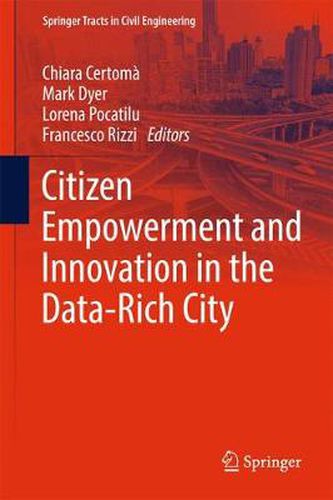Cover image for Citizen Empowerment and Innovation in the Data-Rich City
