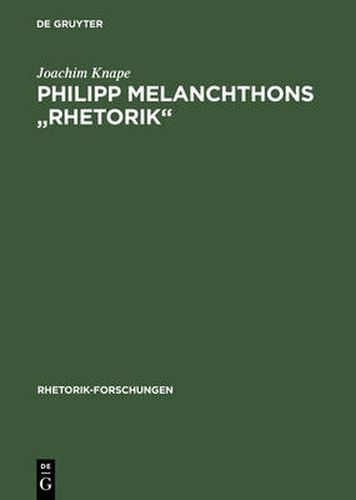 Philipp Melanchthons Rhetorik