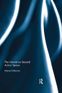 Cover image for The Internet as Second Action Space