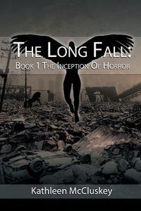 Cover image for The Long Fall: Book 1: The Inception of Horror