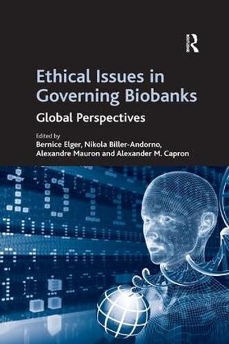 Cover image for Ethical Issues in Governing Biobanks: Global Perspectives