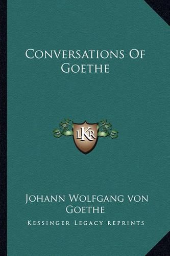 Conversations of Goethe